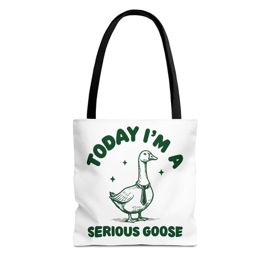 Today I'm a Serious Goose Tote Bag 13" × 13'' Black