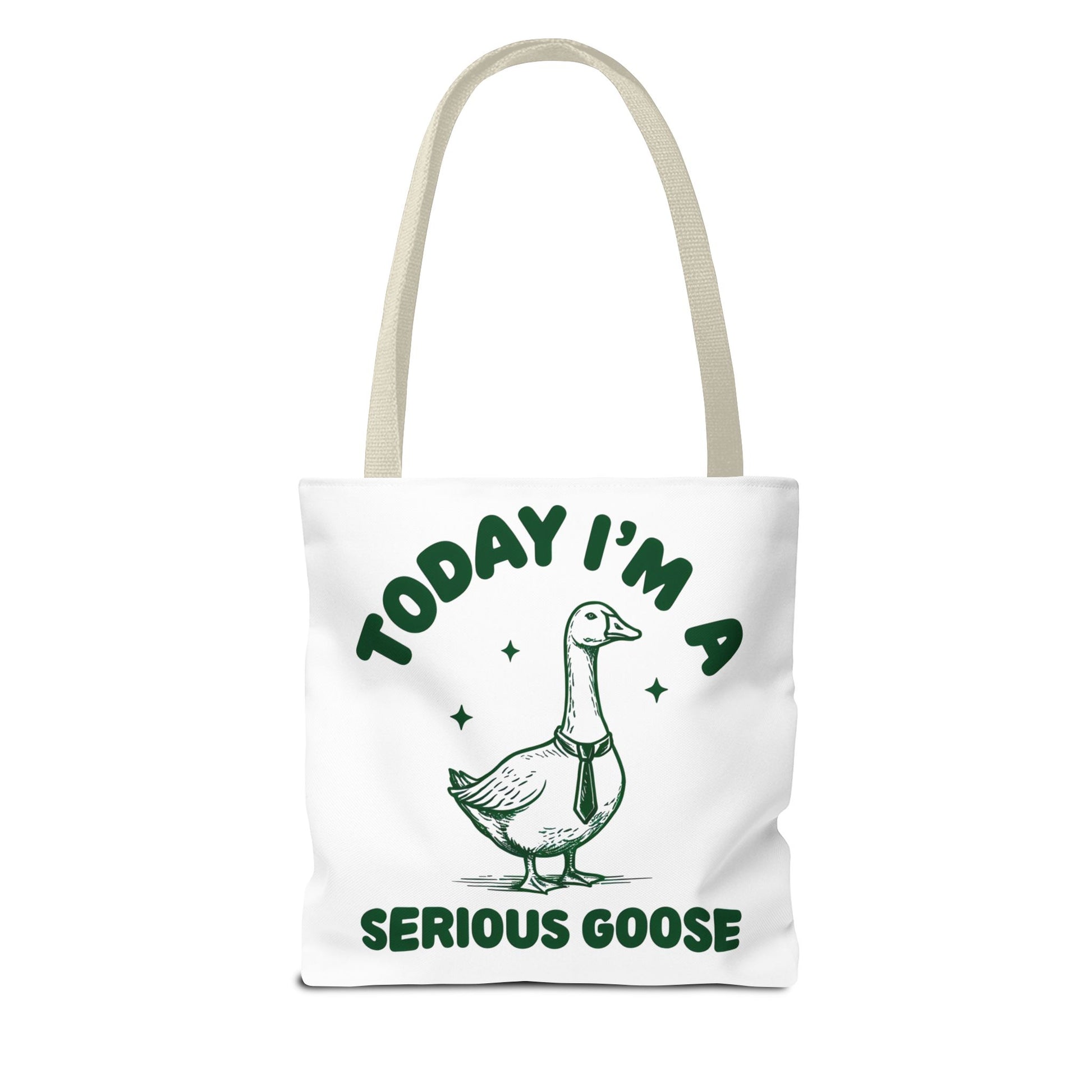 Today I'm a Serious Goose Tote Bag