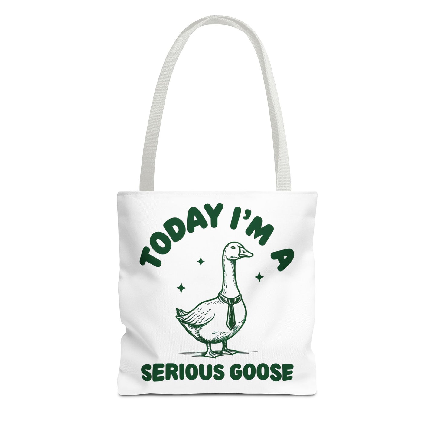 Today I'm a Serious Goose Tote Bag 13" × 13'' White