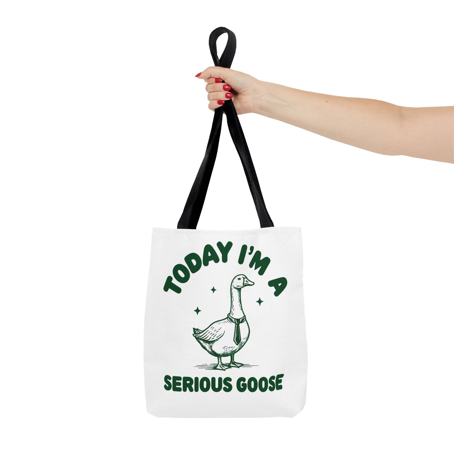 Today I'm a Serious Goose Tote Bag