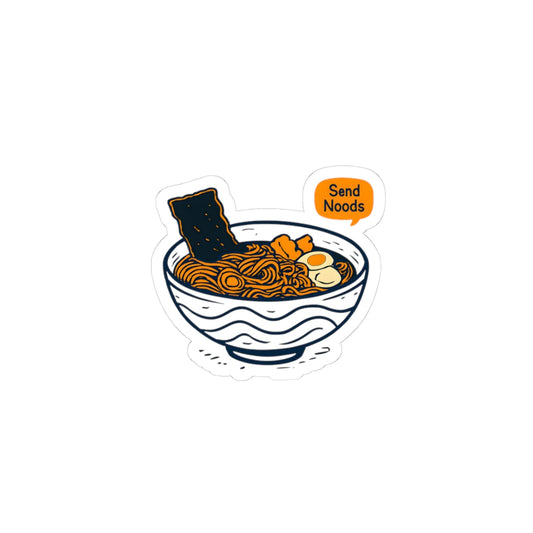 Funny Foodie Send Noods Ramen Cut Sticker 3" × 3" White